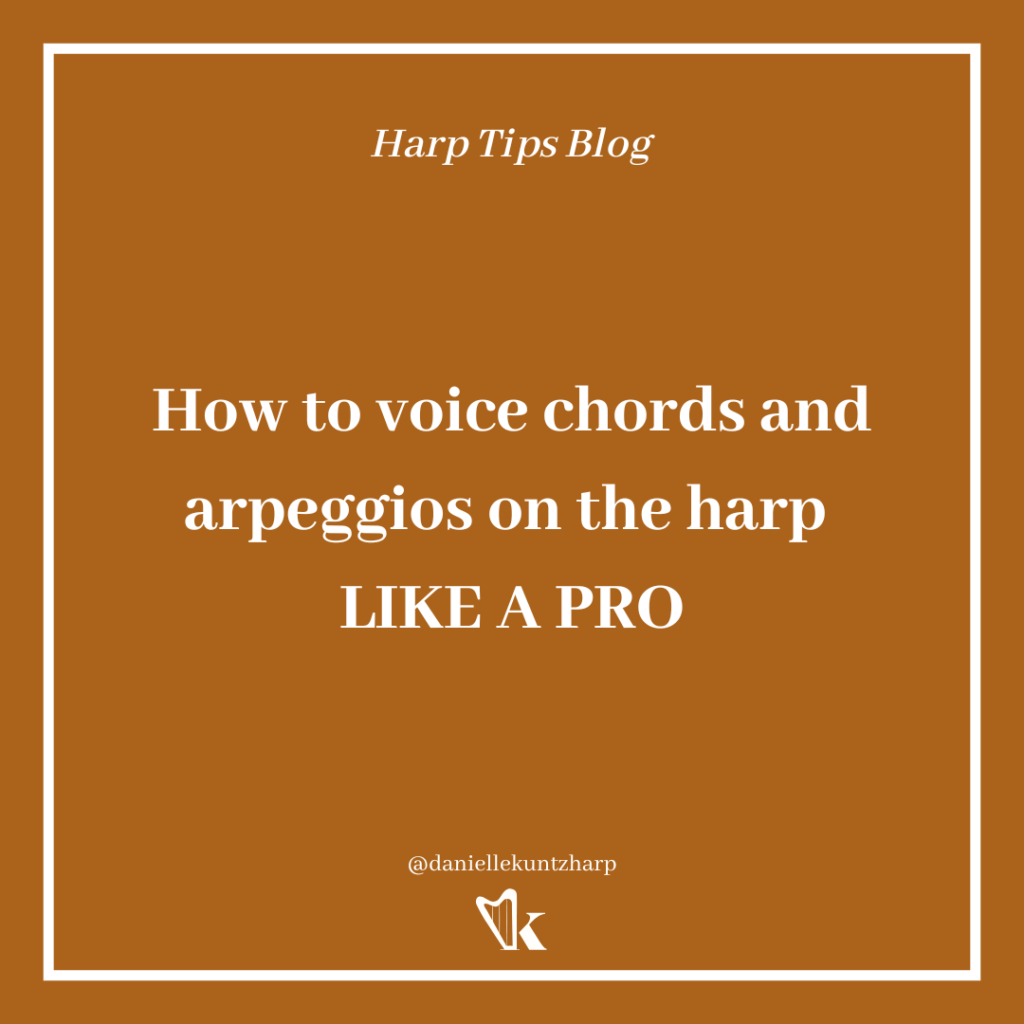 How to voice chords and arpeggios on the harp like a PRO
