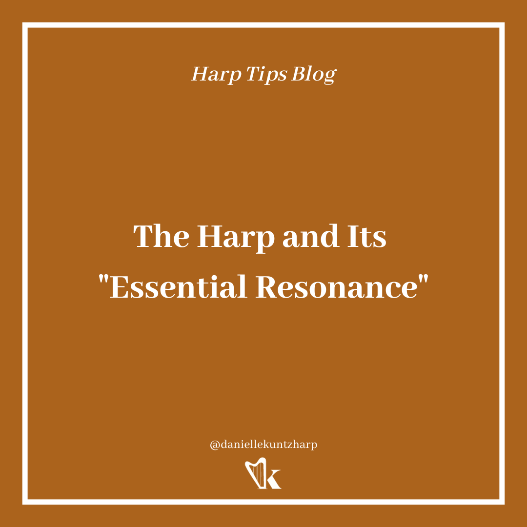 The Harp and Its “Essential Resonance”